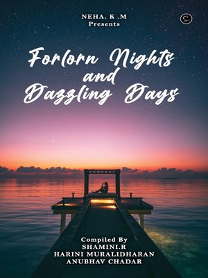 cover image of FORLORN NIGHTS AND DAZZLING DAYS